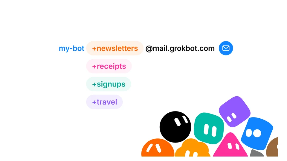Announcement graphic showing my-bot+newsletters, +receipts, +signups and +travel @mail.grokbot.com aliases