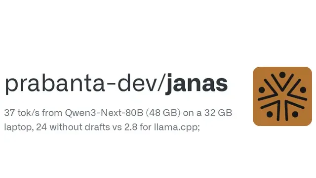 GitHub preview card for prabanta-dev/janas: "37 tok/s from Qwen3-Next-80B (48 GB) on a 32 GB laptop, 24 without drafts vs 2.8 for llama.cpp", with the project's brown logo