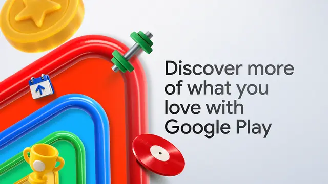 Google Play promo art reading 'Discover more of what you love with Google Play' next to colorful 3D icons